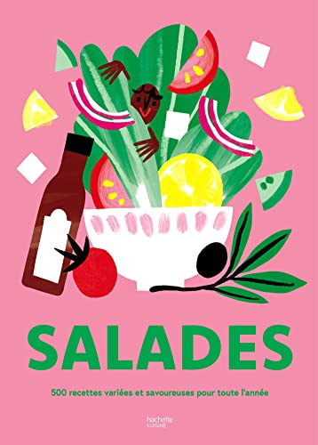 Salades: 500 recettes variées et savoureuses pour toute lann