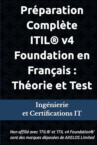 Préparation Complète ITIL® v4 Foundation en Français : Théor