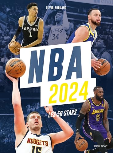 NBA 2024 : Les 50 stars