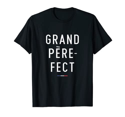 Grand Père-Fect, Français pour grand-père T-Shirt