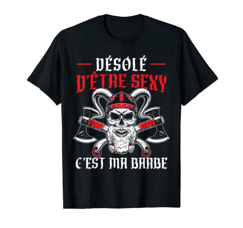 Désolé DÊtre Sexy Normand Viking Idee Cadeau Viking T-Shirt